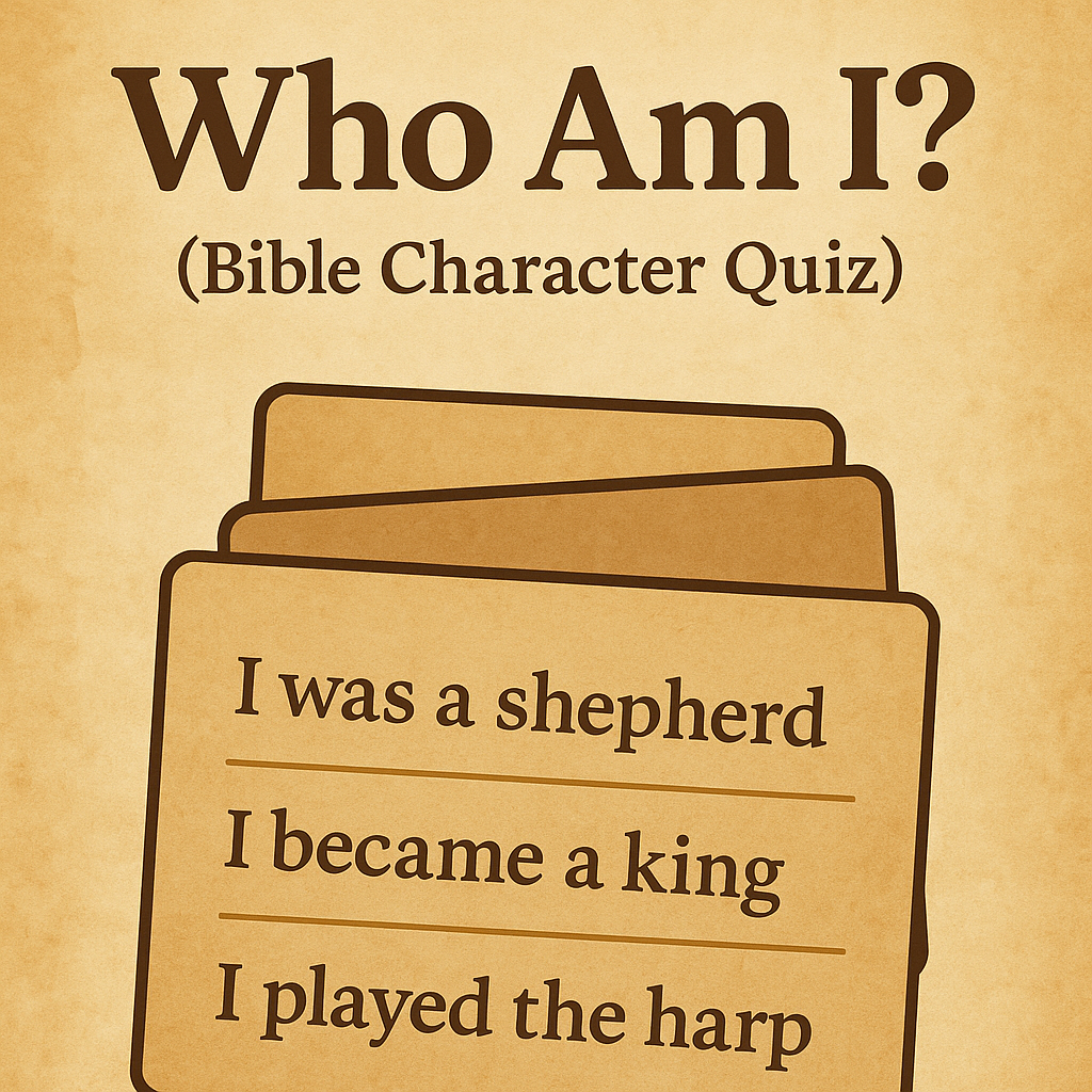 Who Am I? (Bible Character Quiz)